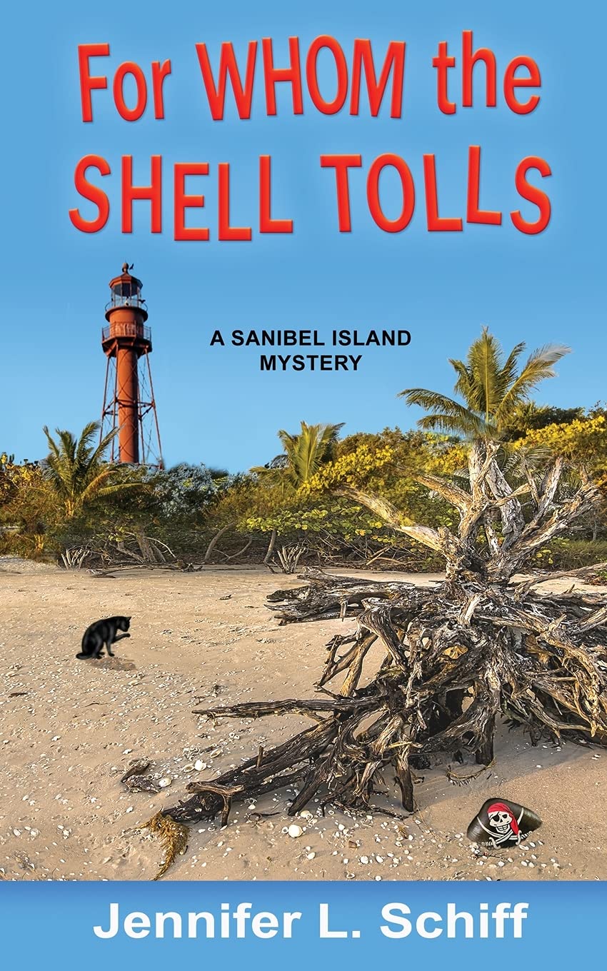 For Whom the Shell Tolls: A Sanibel Island Mystery: 8