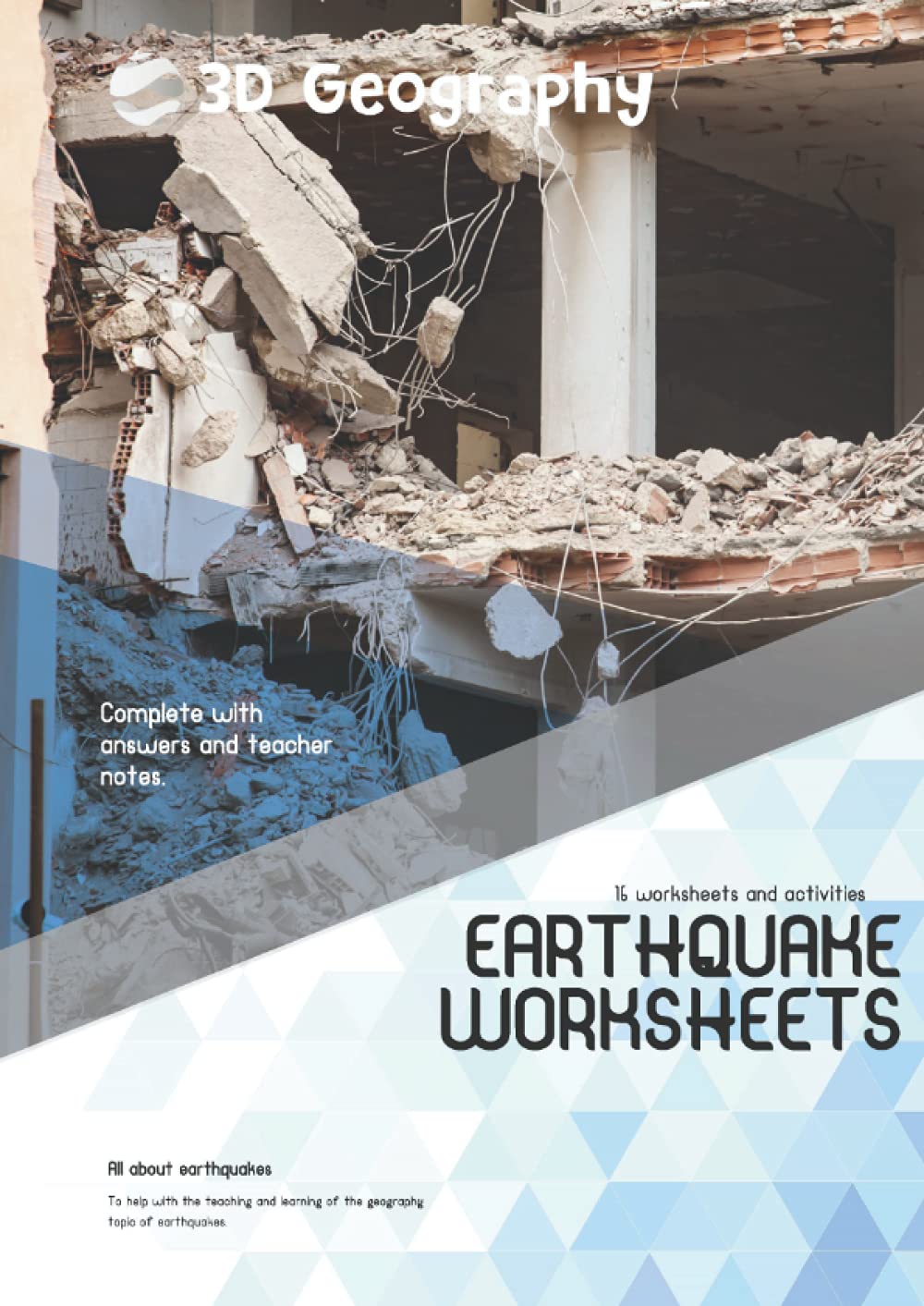 All about earthquakes: Worksheets and activities for the teaching of and learning about earthquakes.