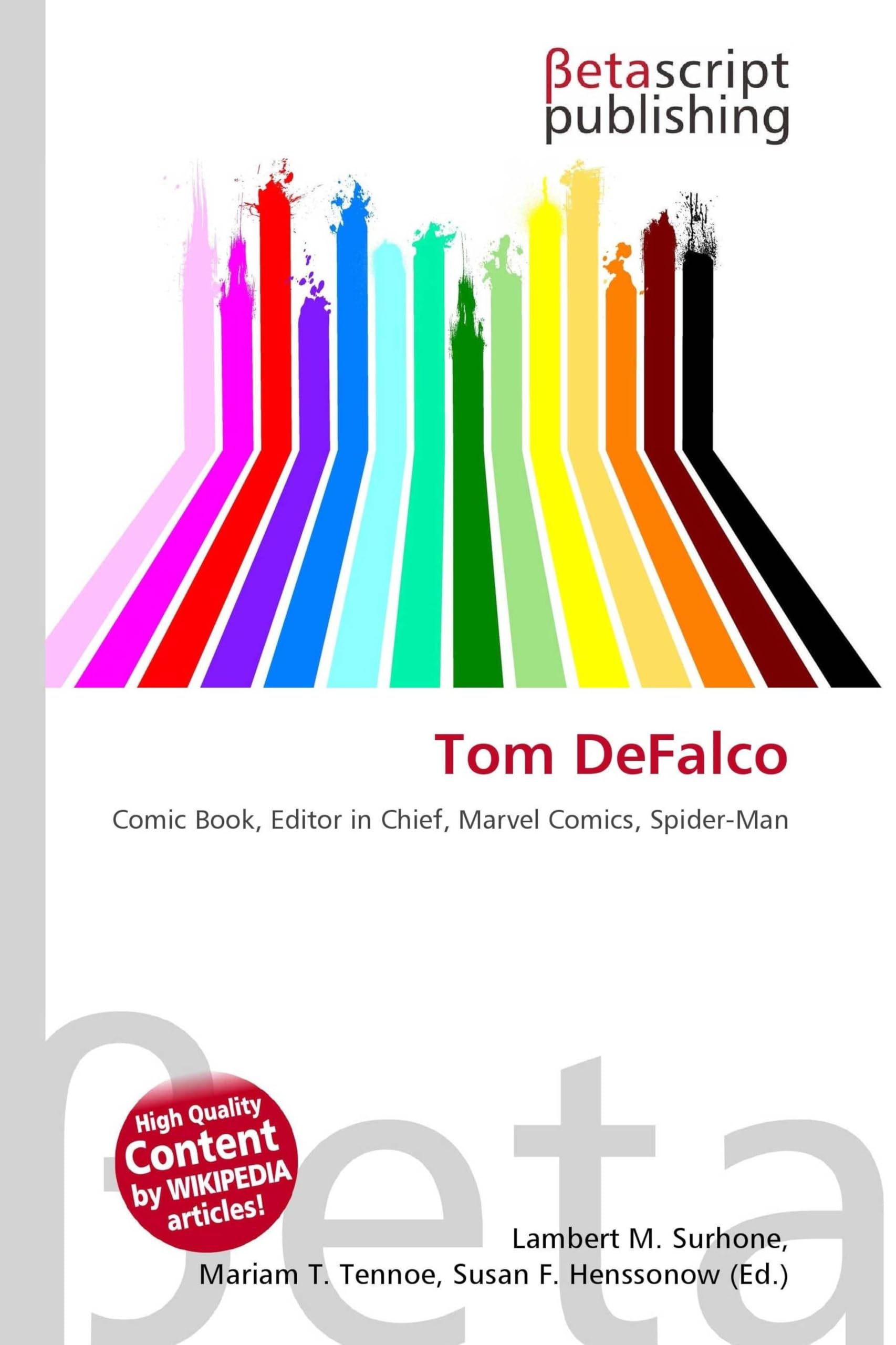 Tom DeFalco: Comic Book, Editor in Chief, Marvel Comics, Spider-Man
