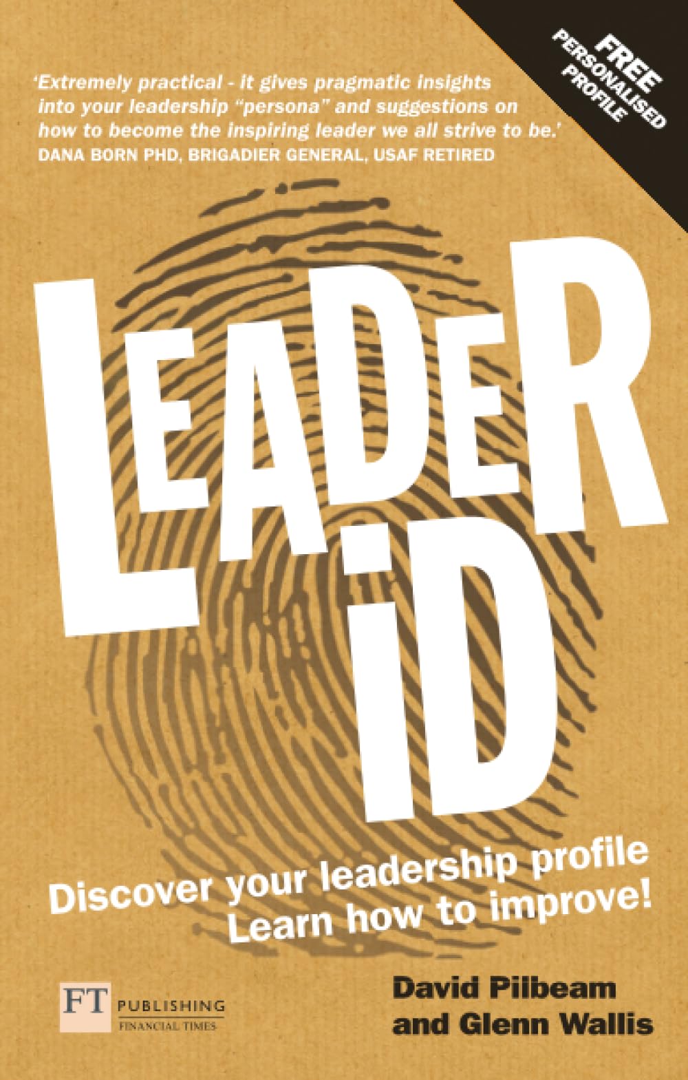 Leader iD : Here's your personalised plan to discover your leadership profile - and how to improve
