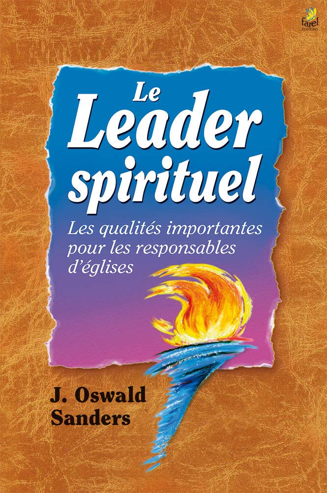 Le leader spirituel: Les qualités importantes pour les responsables d’églises