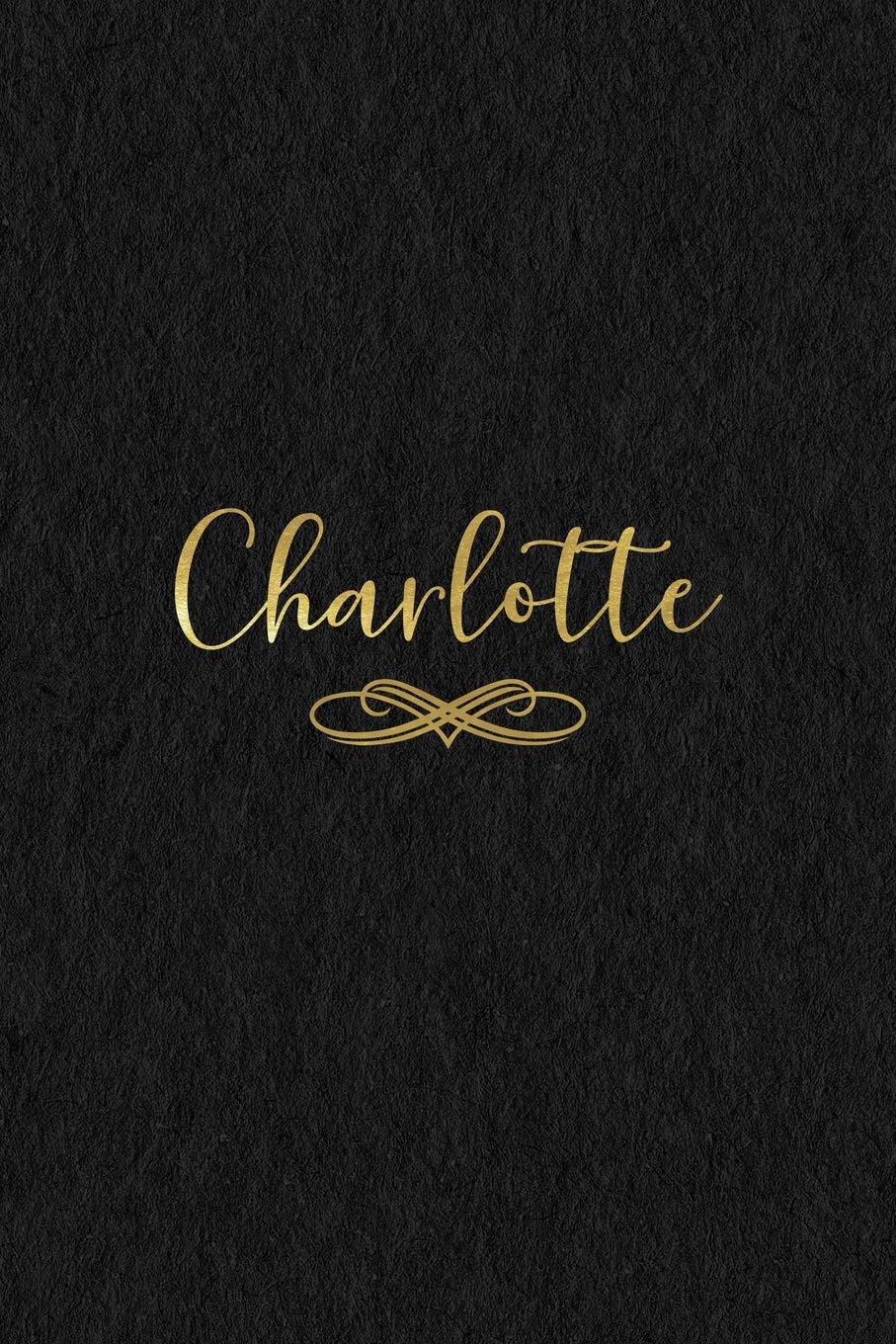 Charlotte: Personalized Journal to Write In | Black Gold Custom Name Line Notebook