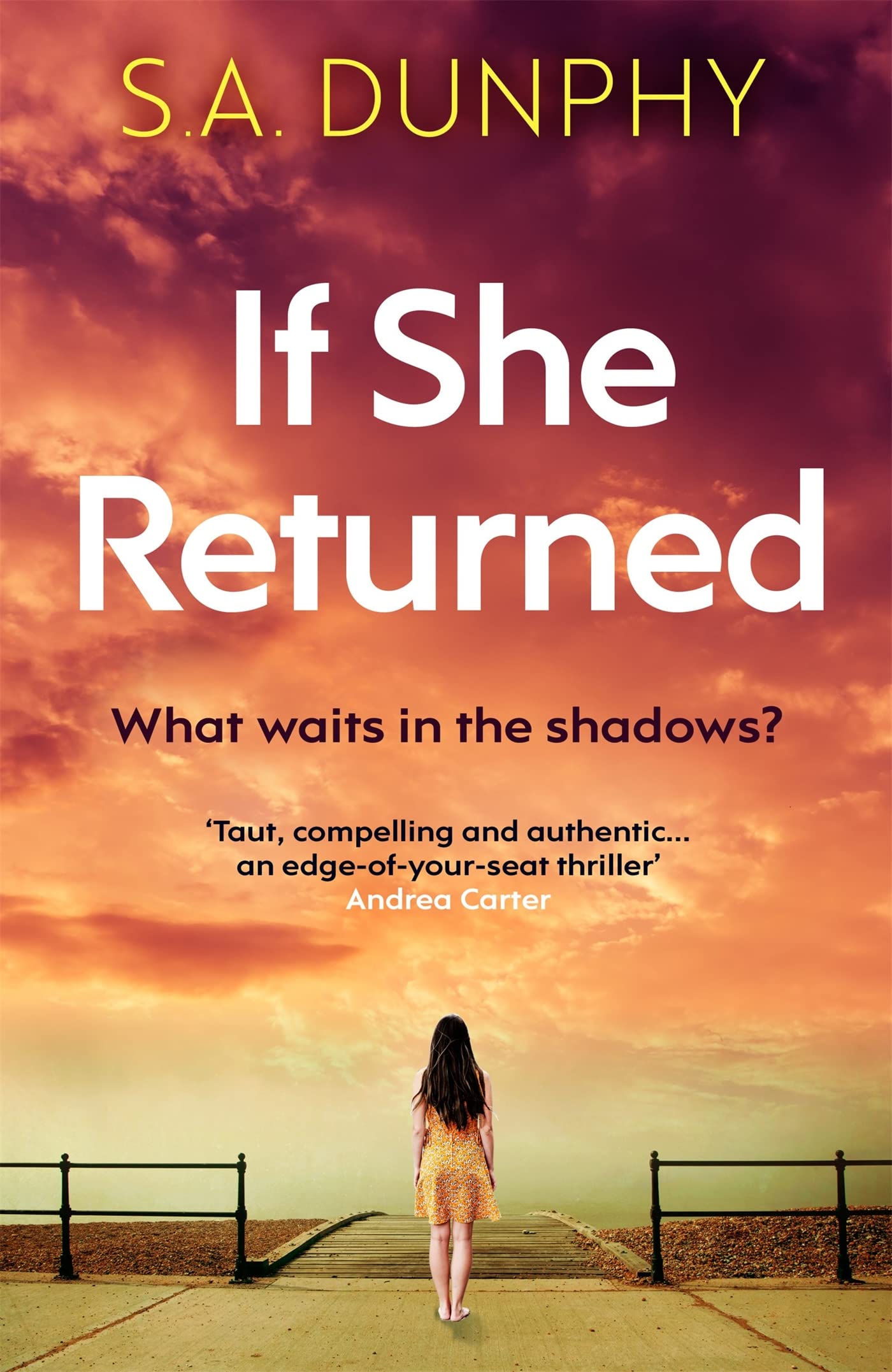 If She Returned by S.A. Dunphy - 9781473699199