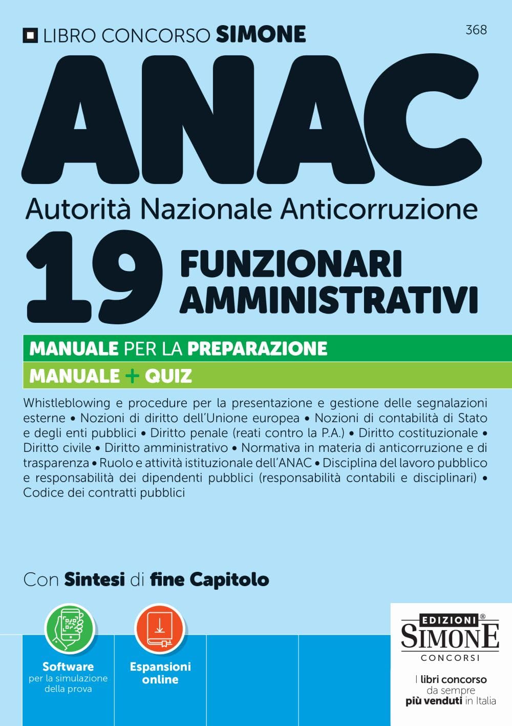 Concorso ANAC Autorità Nazionale Anticorruzione. 19 funzionari amministrativi. Manuale per la preparazione. Con Espansioni online. Con Software online