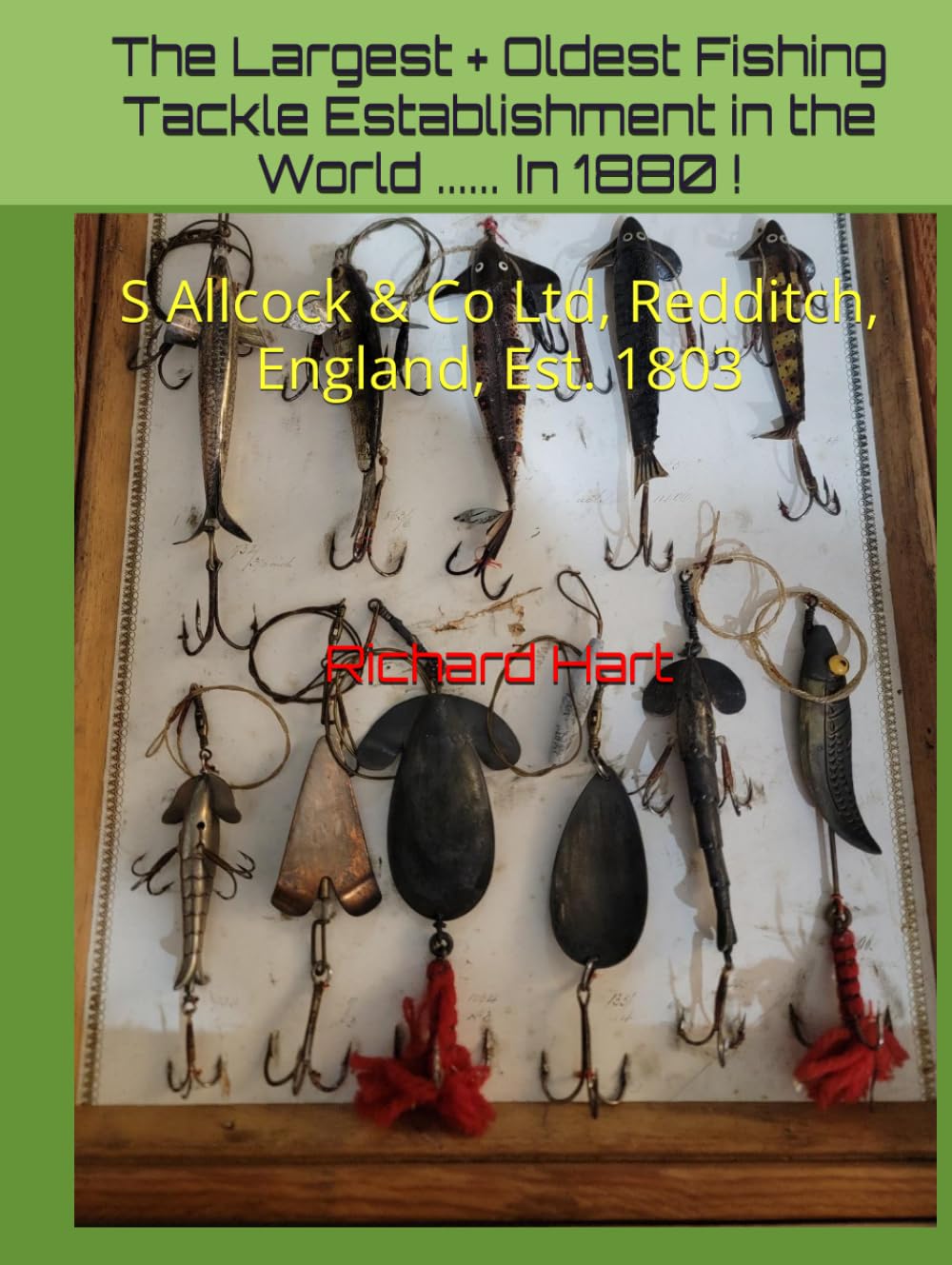 The Largest + Oldest Fishing Tackle Establishment in the World ... In 1880 !: S Allcock & Co Ltd, Redditch, England, Est. 1803 (Antique Fishing Tackle)