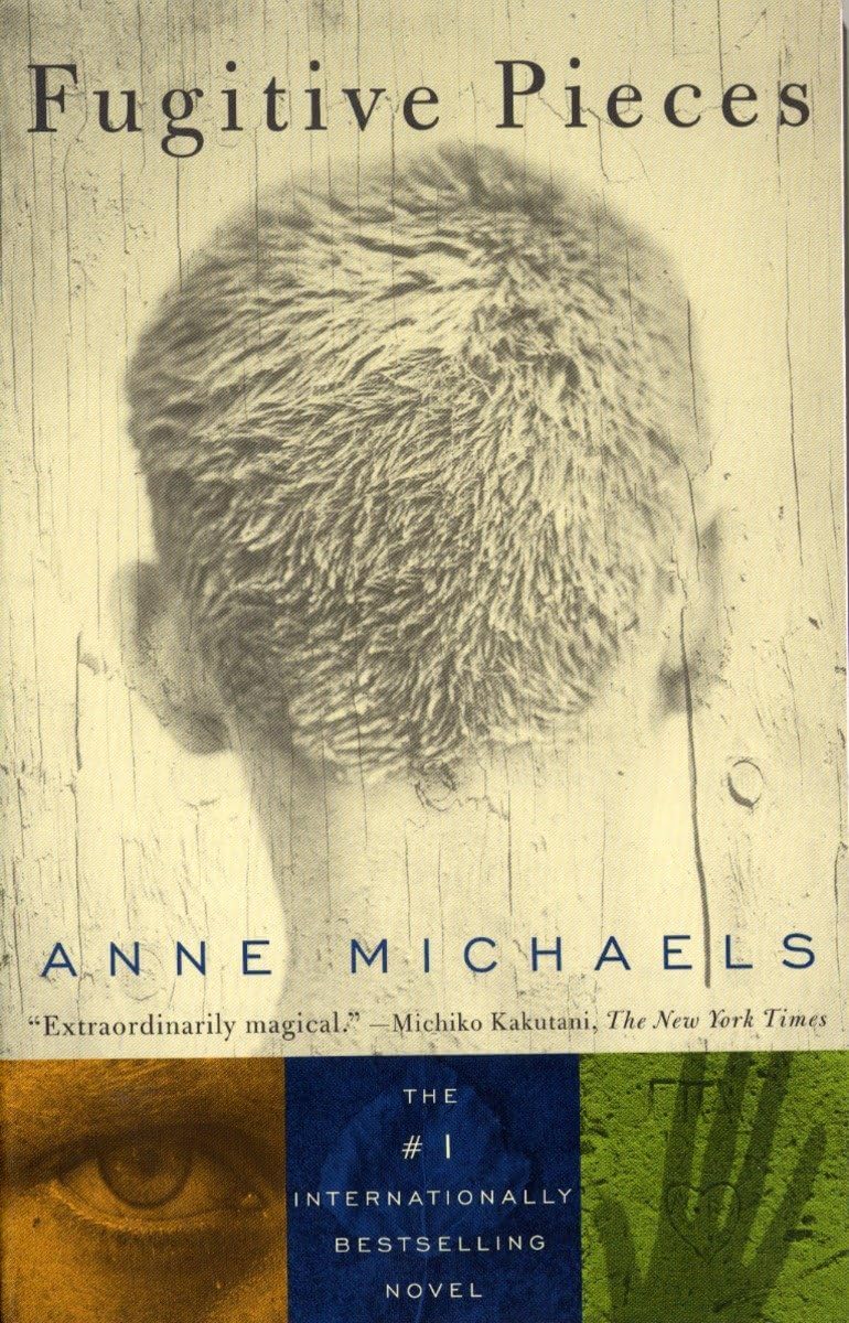 Fugitive Pieces: A Novel (WINNER OF THE BAILEYS WOMEN'S PRIZE FOR FICTION)