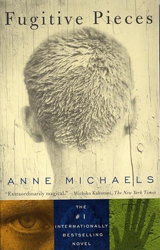 Fugitive Pieces: A Novel (WINNER OF THE BAILEYS WOMEN'S PRIZE FOR FICTION)