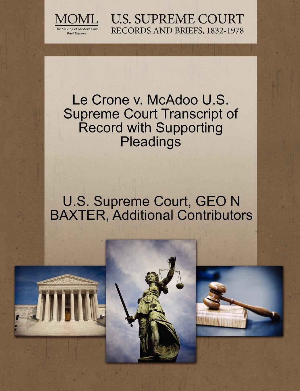 Le Crone V. McAdoo U.S. Supreme Court Transcript of Record with Supporting Pleadings