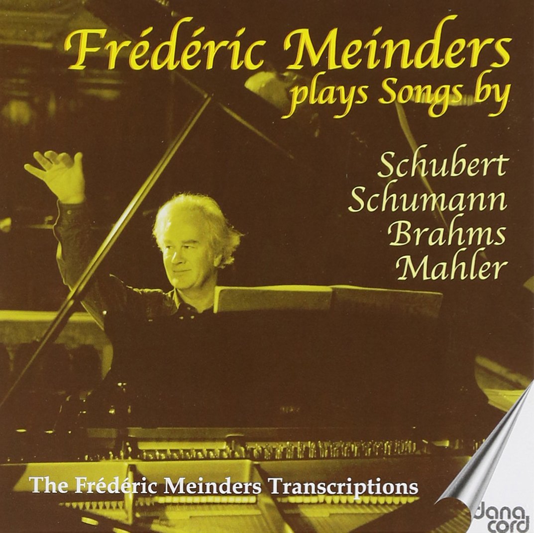 Schubert, Schumann, Brahms: Frederic Meinders Plays