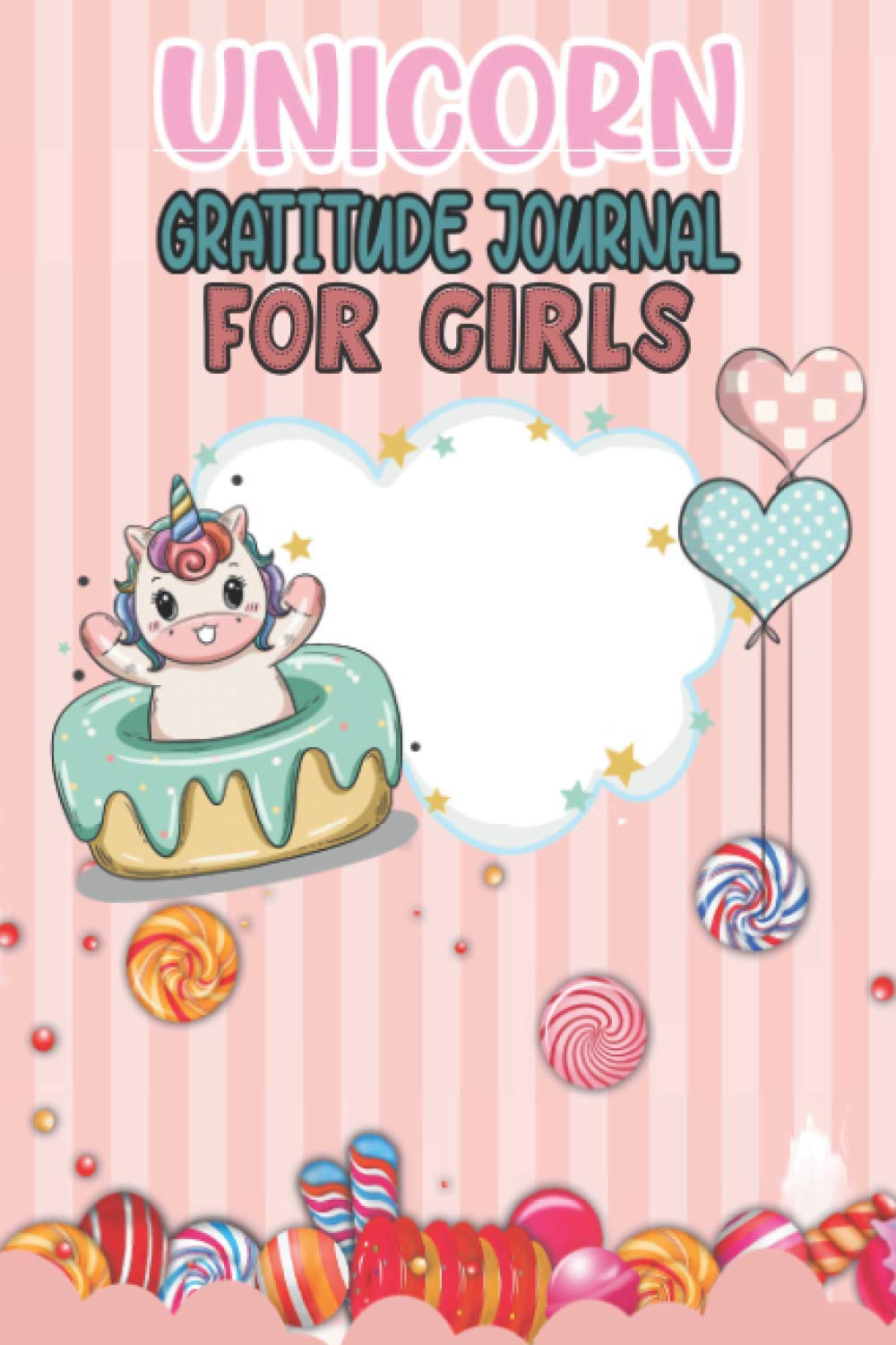 Unicorn Gratitude Journal For Girls: Unicorn Daily Gratitude Journal Prompts for Girls, Kids, Children to Help Practice The Habit Of Gratitude and ... Teens And Little Girls Perfect Birthday Gift