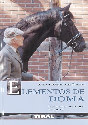Elementos De Doma.Guia Para Entrenar Al Potro [Español]