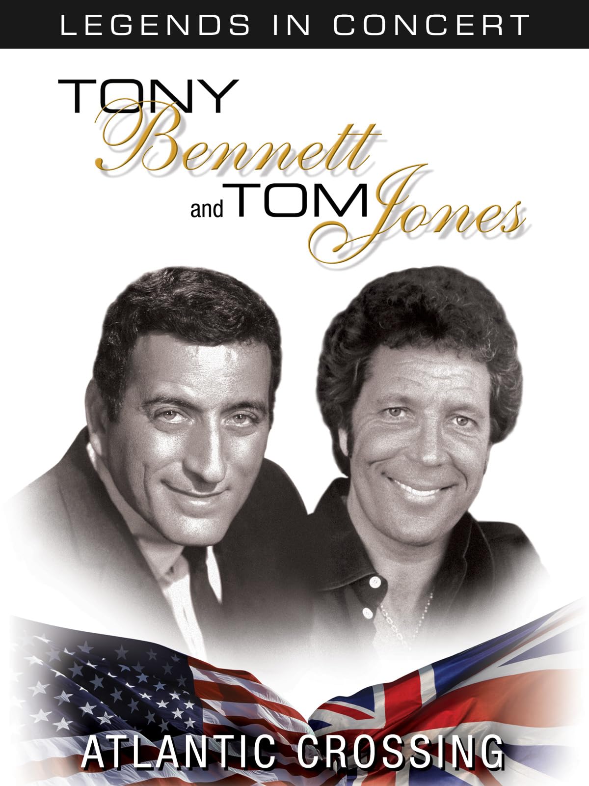 Legends In Concert: Tom Jones & Tony Bennett, Atlantic Crossing