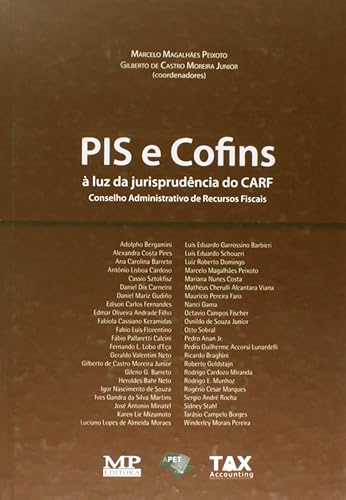 Pis e Confins à Luz da Jurisprudência do Carf (Conselho Administrativo de Recursos Fiscais)