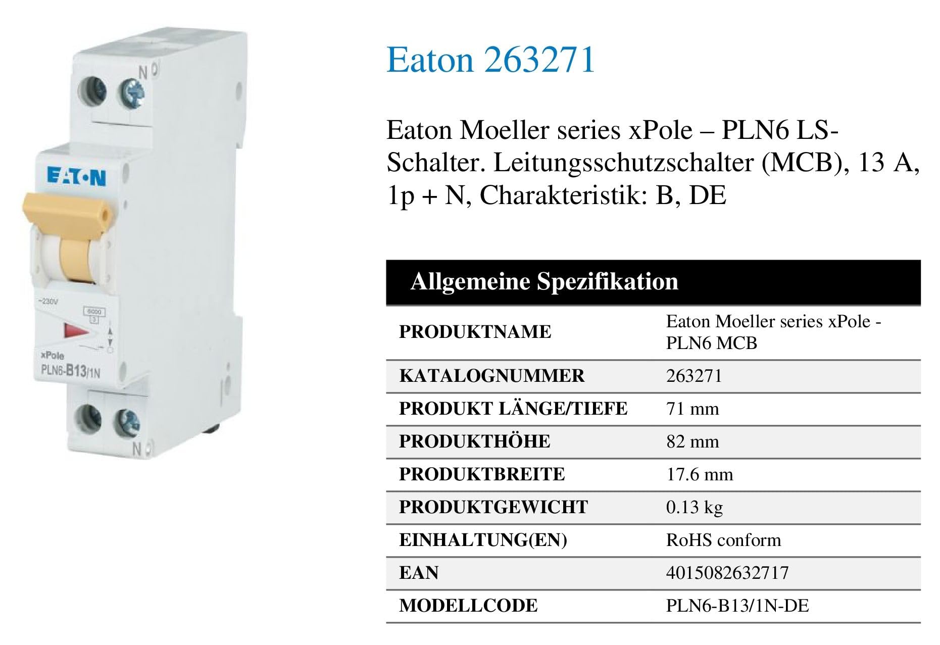 Eaton PLN6-B13/1N-DE Leitungsschutzschalter 13A 1P+N 1-polig+N B-Charakteristik LS-Schalter 1 TE eine Teilungseinheit breit (263271)