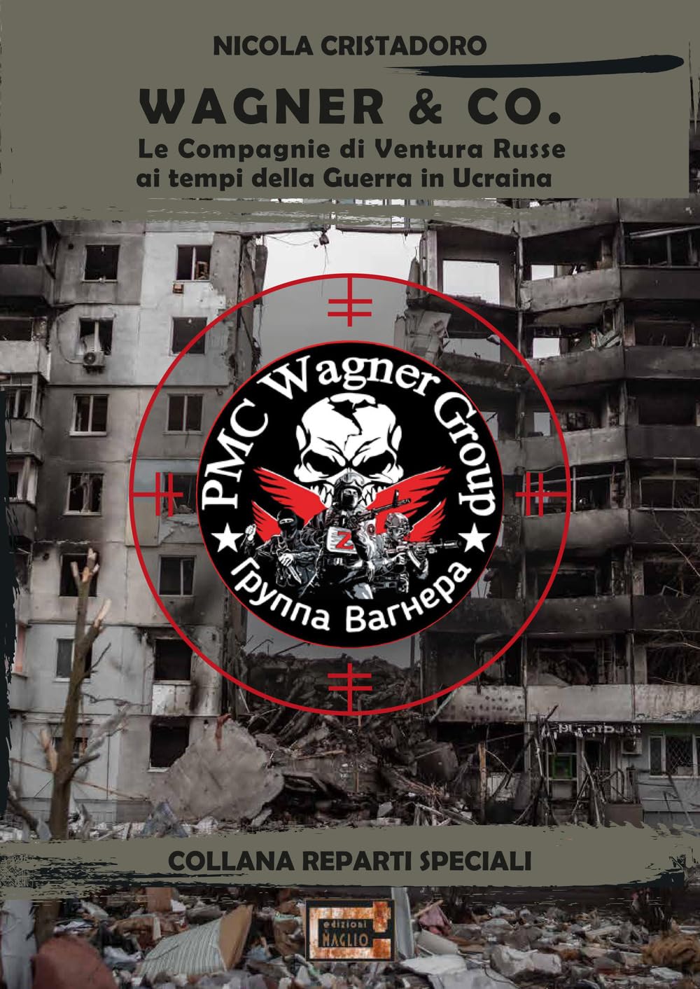 Wagner & Co. Le Compagnie Di Ventura Russe Ai Tempi Della Guerra In Ucraina - 4