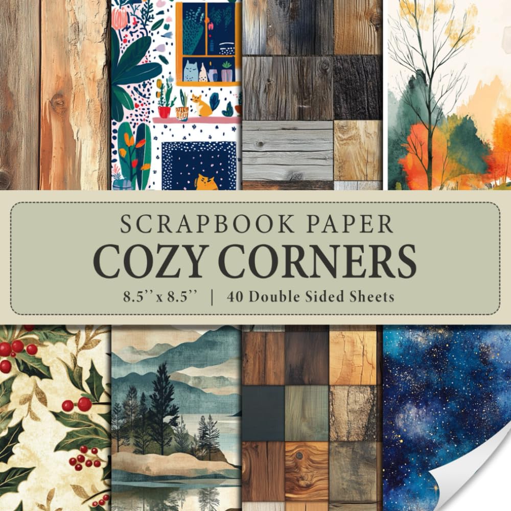 Cozy Corners Scrapbook Paper: 40 Warm Double-Sided Sheets with Cozy Corner Designs for Scrapbooking, Home-Themed Projects, and Inviting Creations.