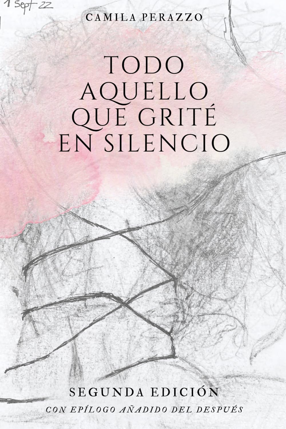 Todo aquello que grité en silencio