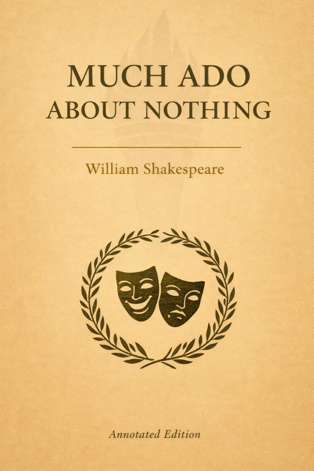 Much Ado About Nothing (Triton Shakespeare): The Full Play with Scholarly Commentary, Dramatic Analysis and Context