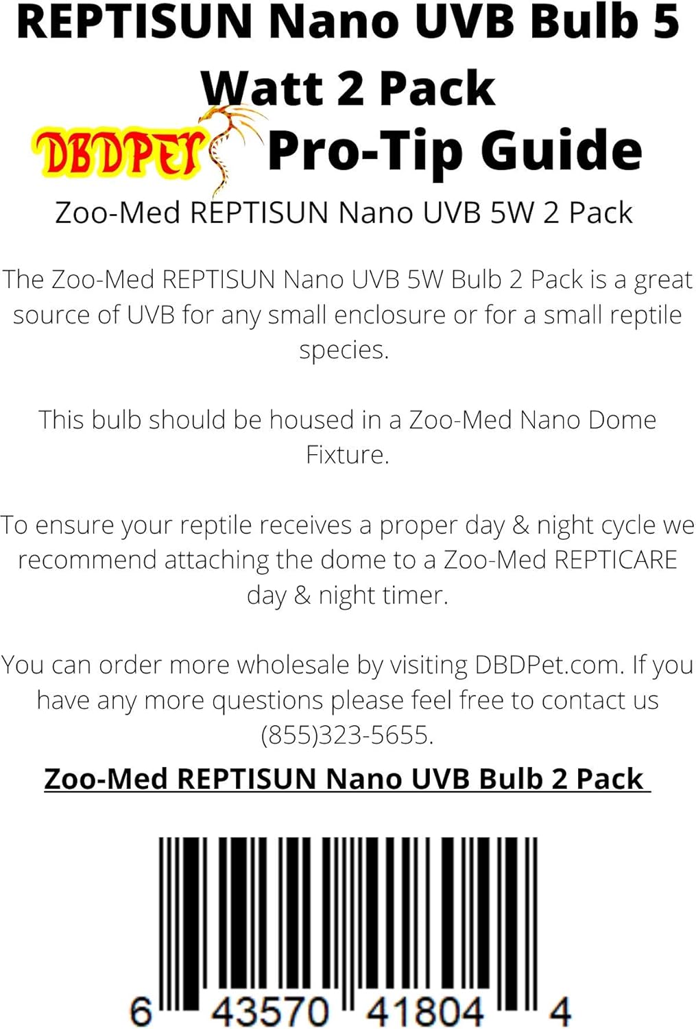 DBDPet 's Bundle with Zoomed Nano Reptisun UV-B Bulb (2 Pack) - Includes Pro-Tip Guide - 5w UV-B Bulb | 5.0 Output is Good for Tropical Species