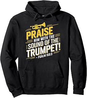Psalm 150:3 Trumpet Gospel Christian Pray Faith Bible Verse Pullover Hoodie