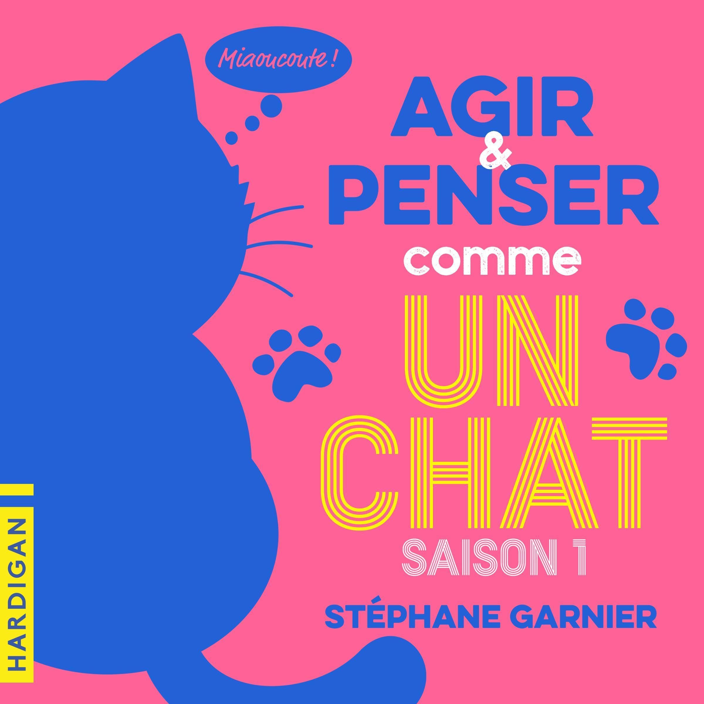 Agir et penser comme un chat