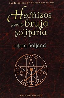 Hechizos para la bruja solitaria