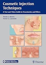 Cosmetic Injection Techniques: A Text and Video Guide to Neurotoxins and Fillers