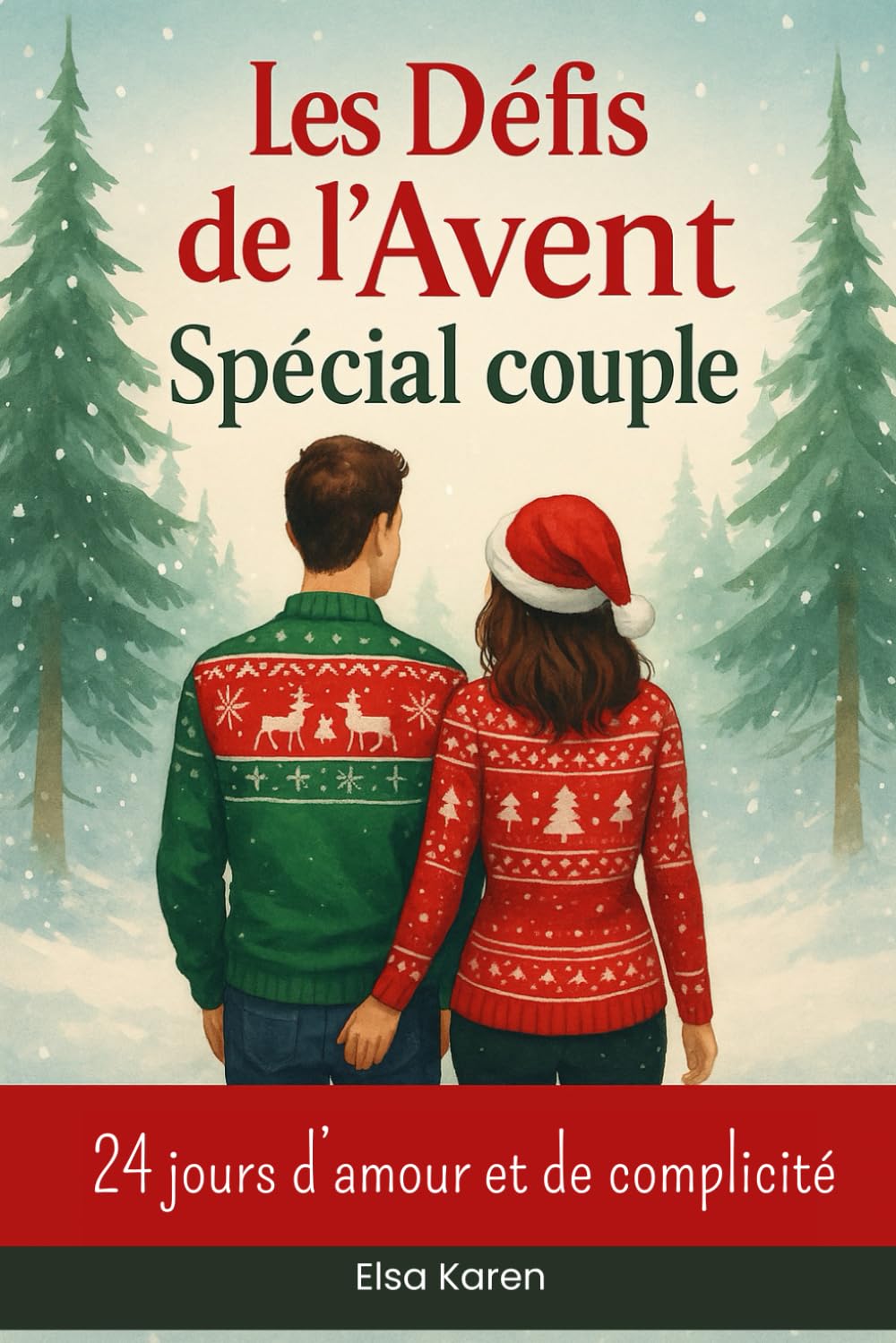 Les Défis de l’Avent Spécial couple 24 jours d’amour et de complicité: Vivez 24 jours d’amour, de rires et de redécouverte avec ce calendrier de l’Avent pour amoureux.