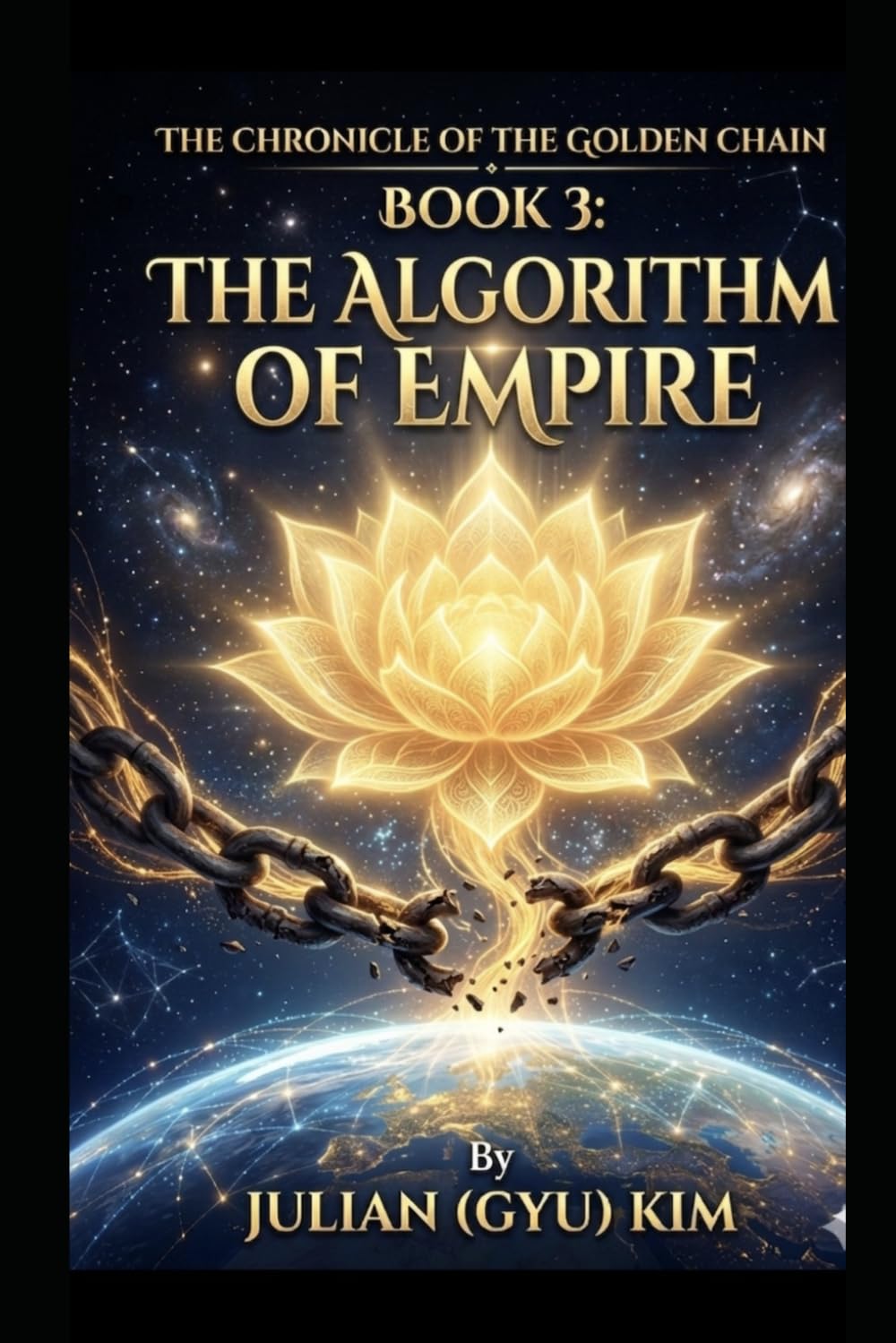 THE CHRONICLE OF THE GOLDEN CHAIN: BOOK3: THE ALGORITHM OF EMPIRE