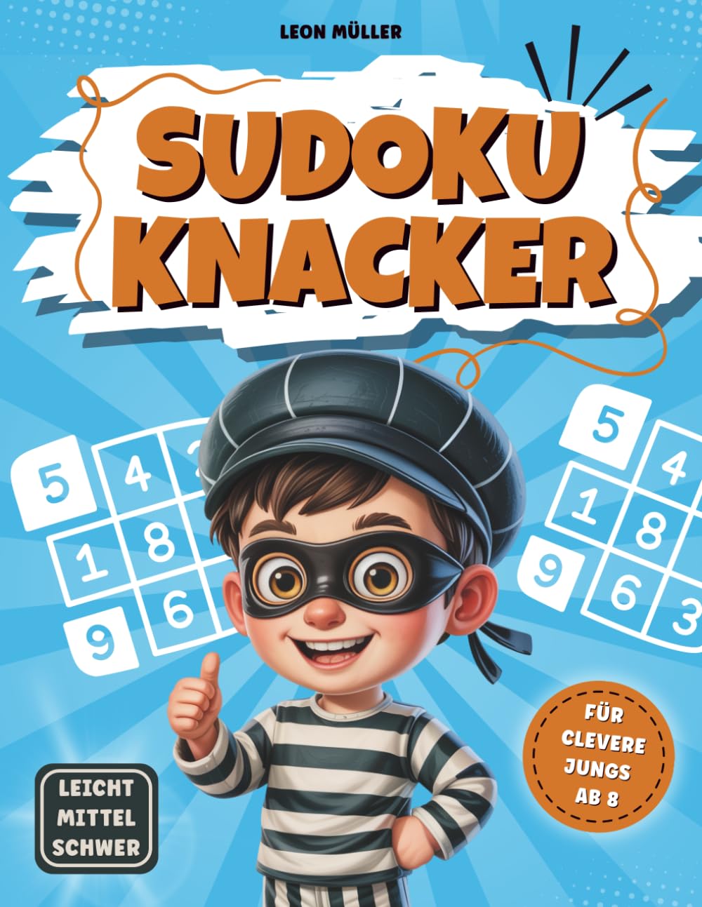 Sudoku Knacker | für clevere Jungs ab 8 Jahren | Knobelpaß von leicht bis schwer | fördert Konzentration, logisches Denken & mathematische Fähigkeiten