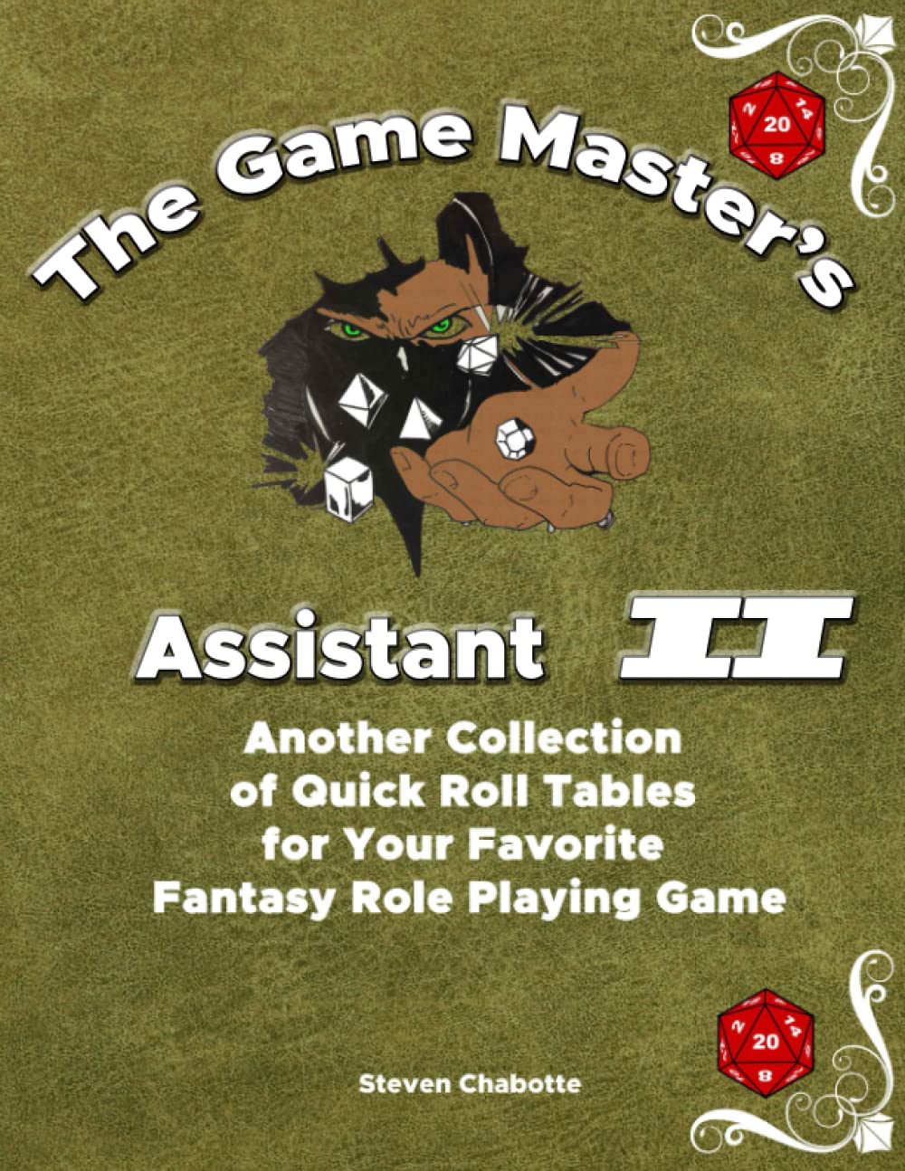 The Game Master's Assistant II: Another Collection of Quick Roll Table for Your Favorite Fantasy Role Playing Game (Game Master's Giant Books of Helpful Lists)