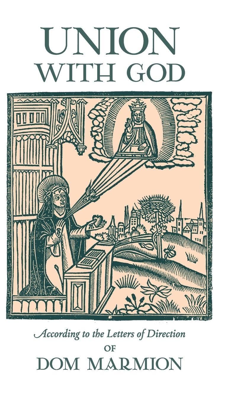 Union With God: According to the Letters of Direction of Dom Marmion