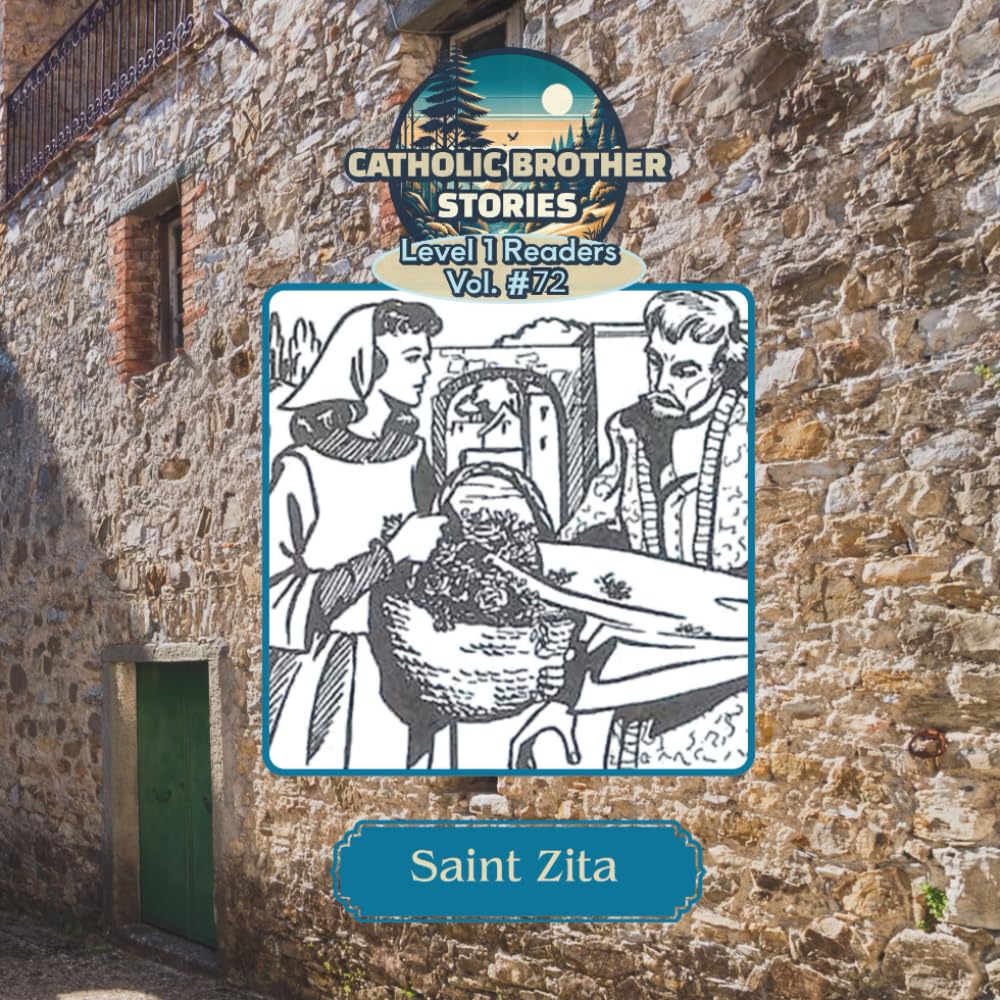 Catholic Brother Stories: Saint Zita