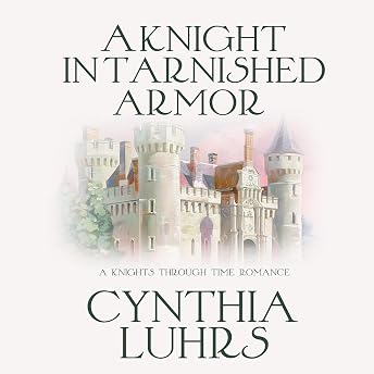 A Knight in Tarnished Armor Audiobook by Cynthia Luhrs episode artwork
