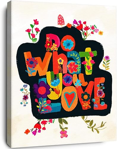 Haz lo que amas flores coloridas inspiradoras en lienzo para decoración de pared para adolescentes y niñas, dormitorio, habitación del bebé,