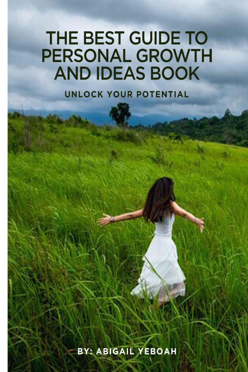 The Best Guide to Personal Growth Quotes and Ideas-Book: Beyond Inspiration: Quotes & Seeds for Radical Personal Transformation (Personal growth, Mindset, Resilience, personality & self Discovery)