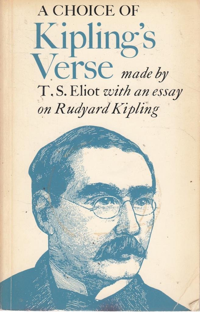 A Choice of Kipling's Verse,Rudyard Kipling, T.S. Eliot