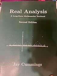 Real Analysis: A Long-Form Mathematics Textbook (The Long-Form Math ...