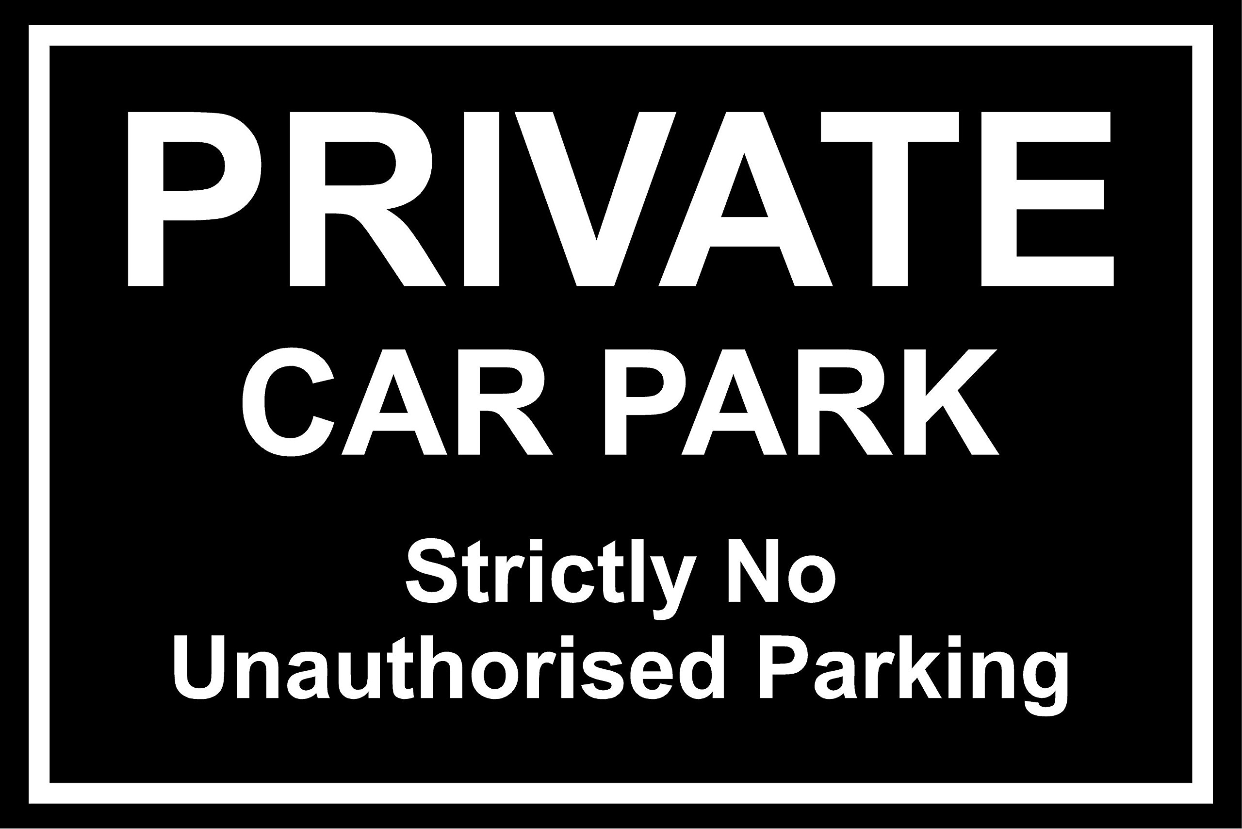 Kpcm Display Ltd Private Car Park Strictly No Unauthorised Parking Safety Sign - 3Mm Aluminium Sign 400Mm X 300Mm