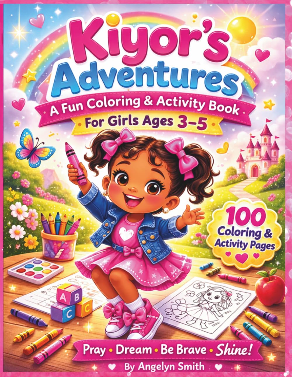 Kiyor's Adventures: A Fun Coloring & Activity Book for Girls Ages 3 - 5