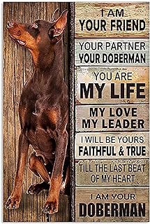 Doberman Dog Metal Tin Signs I Am Your Friend Your Partner Funny Poster Cafe Living Room Kitchen Bathroom Home Art Wall Decoration Plaque Gift