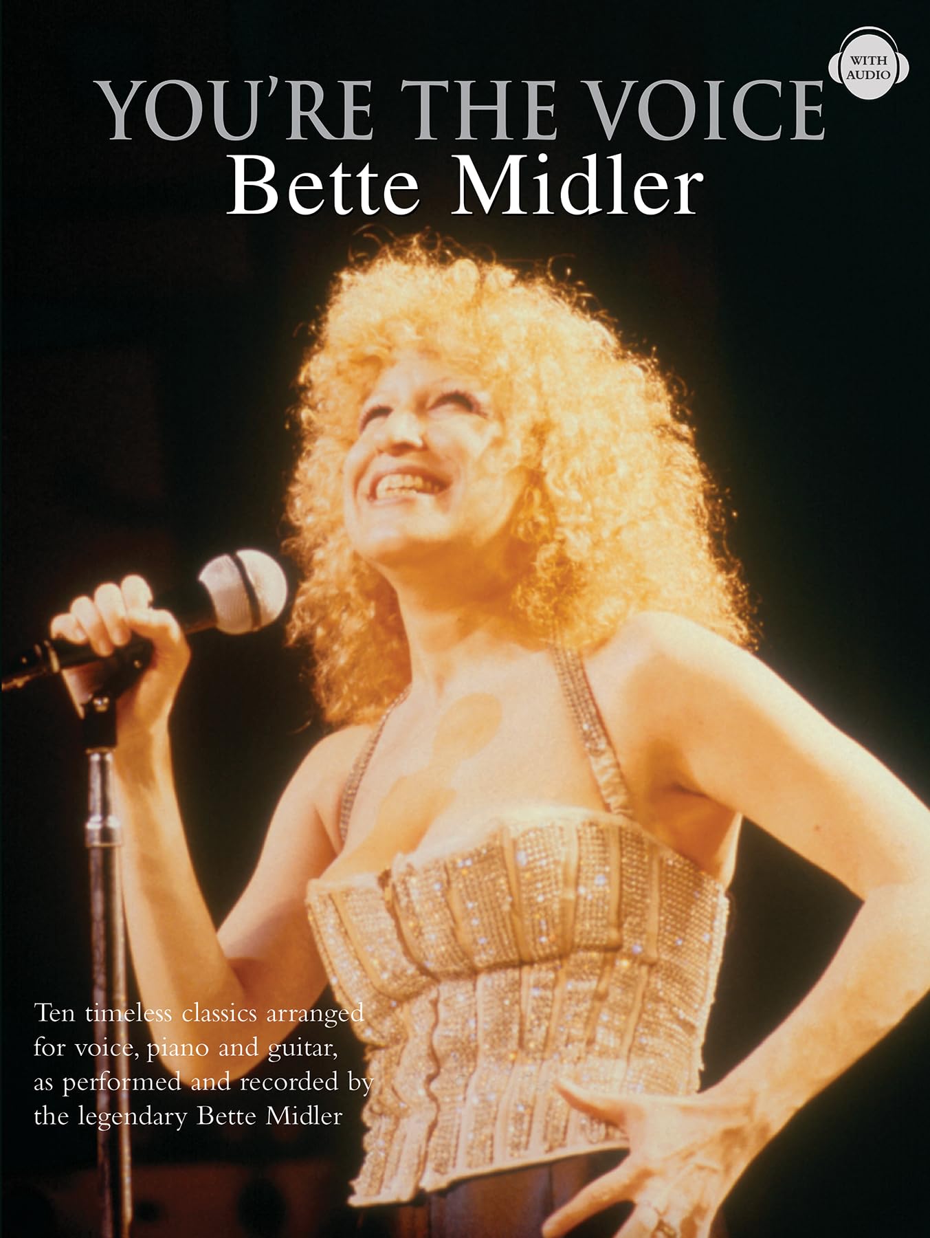 You're The Voice: Bette Midler (Piano, Voice, Guitar)