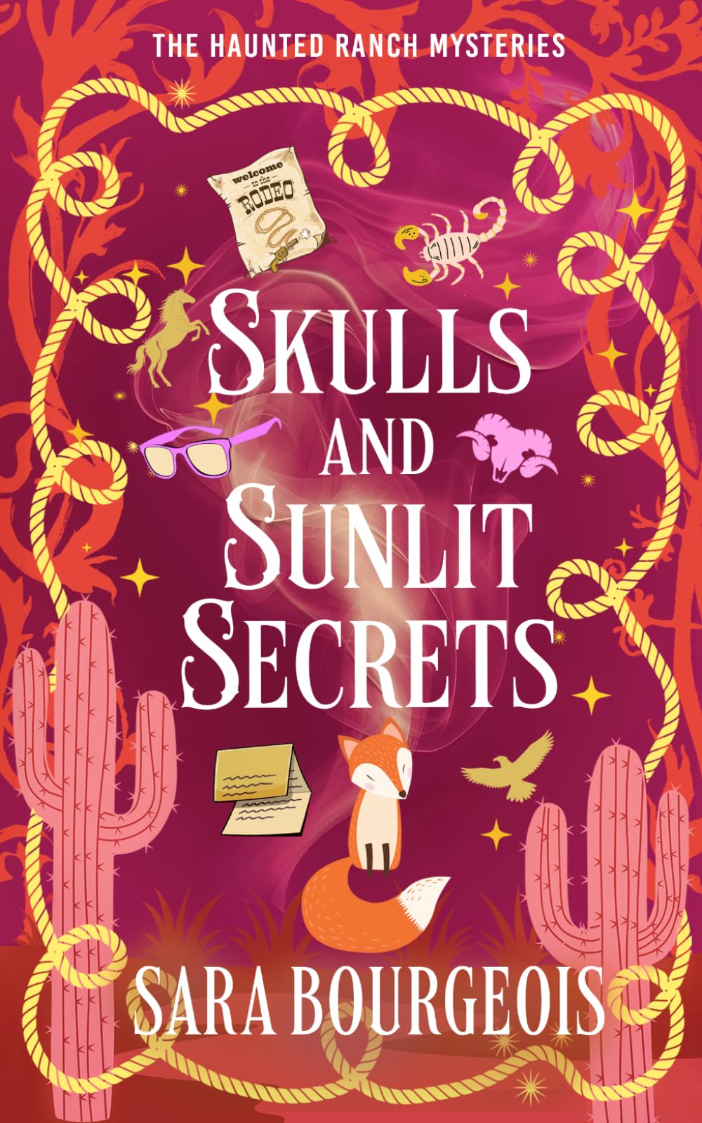 Skulls and Sunlit Secrets: 7 (The Haunted Ranch Mysteries)
