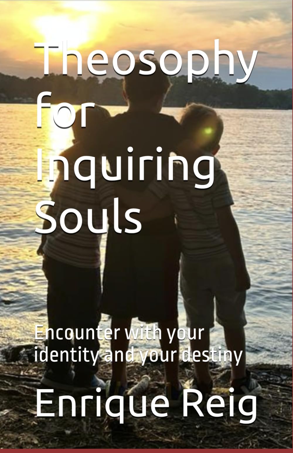 Theosophy for Inquiring Souls: Encounter with your identity and your destiny
