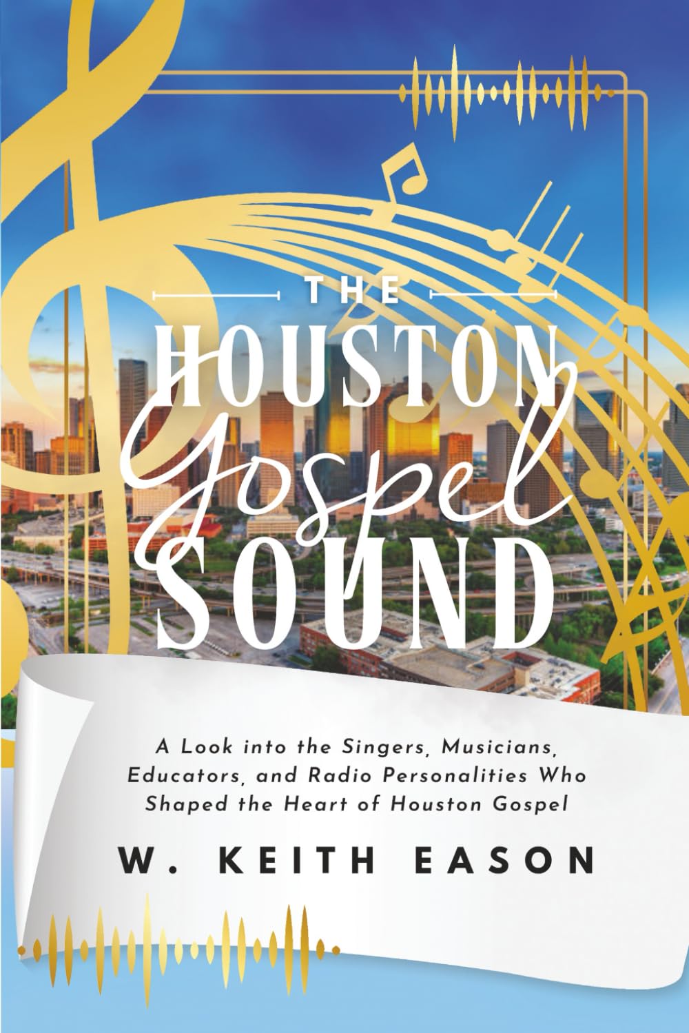 The Houston Gospel Sound      Paperback – December 4, 2025