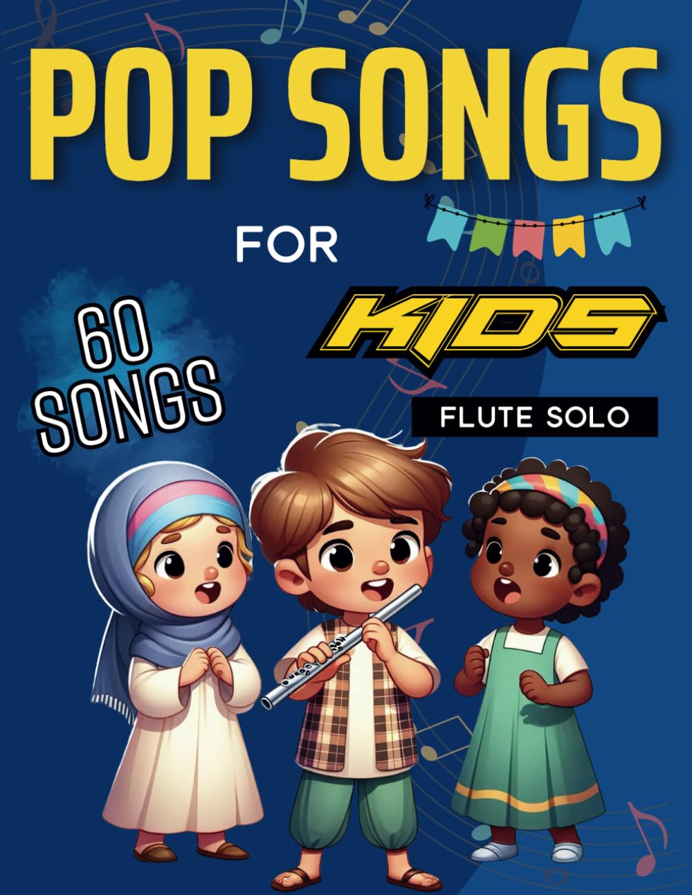 60 Pop Songs for Kids Flute: Flute Solo For Beginner
