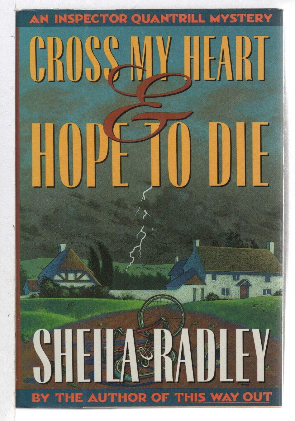Cross My Heart &amp; Hope to Die: Sheila Radley: 9780684194103: Amazon.com: Books