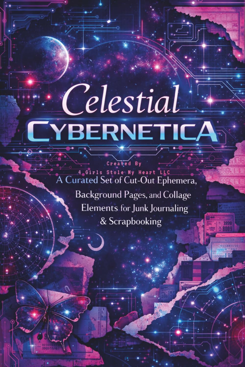 Celestial Cybernetica: A Curated Set of Cut-Out Ephemera, Background Pages, and Collage Elements for Junk Journaling & Scrapbooking      Paperback – March 29, 2026