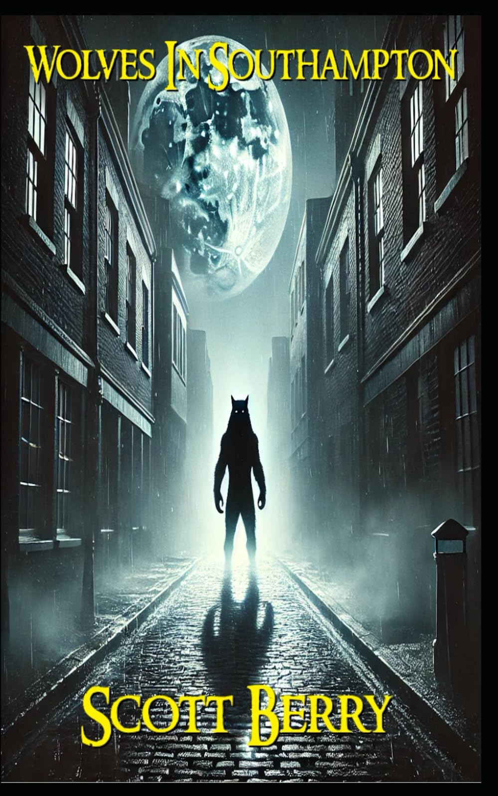 Wolves In Southampton: 4 (Nicholas Cain: Vampire Detective)
