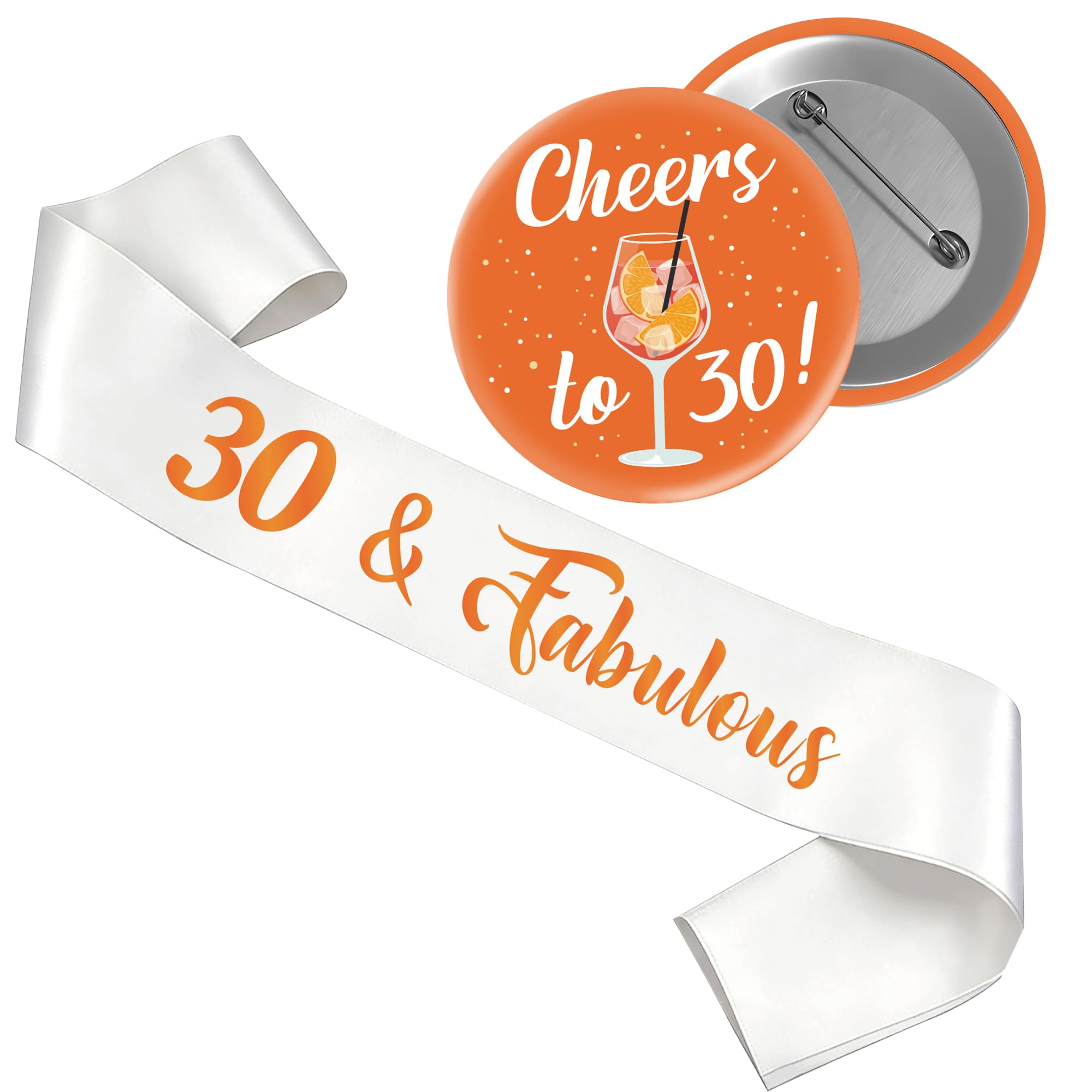 30th Birthday Decorations Badge Sash - 2 PC Orange 30 & Fabulous Sash Cheers to 30 Pin Badge Button Gift For Her Girls Woman Thirty Years Old Party Decoration Supplies